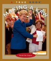 Making a Law (True Books) 0516228013 Book Cover