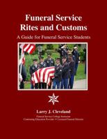 Funeral Service Rites and Customs: A Guide for Funeral Service Students 0998257141 Book Cover