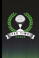 Tee Time: Golfing Gift For Golfers (6x9) Dot Grid Notebook To Write In 1095946749 Book Cover