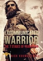 Excommunicated Warrior: 7 Stages of Transition 0578404737 Book Cover