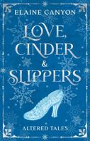 Love, Cinder & Slippers (Adapted Tales) 1963576144 Book Cover