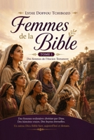 Femmes de la bible: Portraits de foi (French Edition) B0HBN53RJQ Book Cover