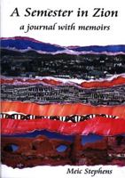 A Semester in Zion: A Journal with Memoirs 0863818498 Book Cover