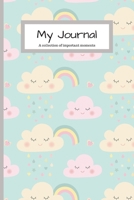 My Journal: Journal To Write Your Daily Thoughts In For Adults, Teens, Children/Kids - Rainbow Cloud Design (Communication Book, Writing Pad) 1672067782 Book Cover