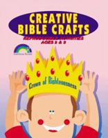 Creative Bible Crafts: 2&3 (Creative Bible Crafts) 0937282421 Book Cover
