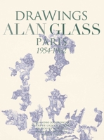 Drawings Alan Glass: Paris 1954-1962 8412846621 Book Cover