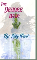 Deadre War 1304857638 Book Cover