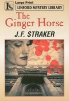 The Ginger Horse (Linford Mystery) 184782448X Book Cover