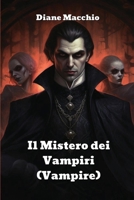 Il Mistero dei Vampiri (Vampire) B0CS3SKP2X Book Cover
