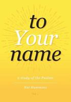 To Your Name (Volume 1) 1941422179 Book Cover