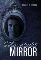Moonlight Mirror 1667864661 Book Cover