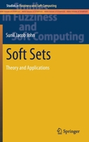 Soft Sets: Theory and Applications 3030576531 Book Cover