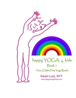 Happy Yoga 4 Kids Book 1 1105874419 Book Cover