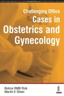 Challenging Office Cases in Obstetrics and Gynecology 9352501764 Book Cover