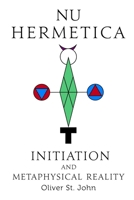 Nu Hermetica-Initiation and Metaphysical Reality 1800683286 Book Cover
