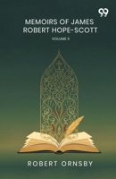 Memoirs Of James Robert Hope-Scott: Volume II 9376808339 Book Cover