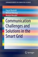 Communication Challenges and Solutions in the Smart Grid 1493921835 Book Cover