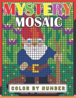 New Large Print Mystery Mosaics Color By Number: Pixel Art For Adults & Kids, Fun 50 Coloring Pages for Stress Relief & Relaxation, Gift Ideas. B09SV338JV Book Cover