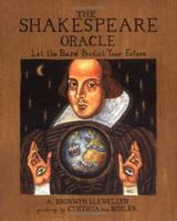 The Shakespeare Oracle: Let the Bard Predict Your Future 1592330169 Book Cover