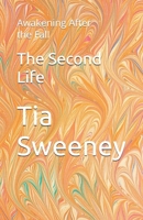 The Second Life: Awakening After the Fall B0FR2S79DV Book Cover