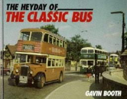 The Heyday of the Classic Bus 0711022275 Book Cover