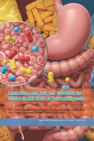 Emulsifiers and Your Gut: Unveiling the Hidden Health Risks in Processed Foods: The Hidden Dangers of Food Additives: How Emulsifiers Harm Your Gut, Trigger Inflammation, and Impact Your Health B0F1DNY94L Book Cover