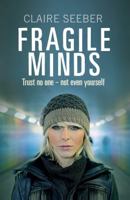 Fragile Minds 1847562078 Book Cover