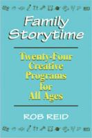 Family Storytime: 24 Creative Programs for All Ages 0838907512 Book Cover