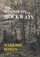 The Shadow on Mockways 1917113099 Book Cover