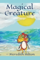 Magical Creature: Extended paperback version B08SCSH64J Book Cover