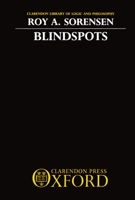 Blindspots (Clarendon Library of Logic and Philosophy) 0198249810 Book Cover