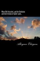 When Ebli Attacked...and the Evolution and Intervention of Spider-gods 1727129172 Book Cover