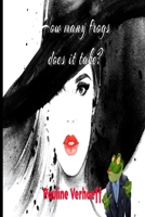 How Many Frogs Does It Take? 1088196837 Book Cover