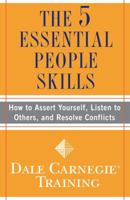 The 5 Essential People Skills: How to Assert Yourself, Listen to Others, and Resolve Conflicts 1416595481 Book Cover