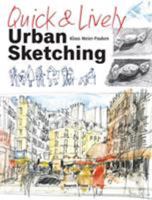 Quick & Lively Urban Sketching 1782214178 Book Cover