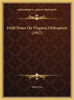 Field Notes on Virginia Orthoptera 1120195950 Book Cover