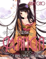 How To Draw Manga: 200+ Examples Of Anime Character's Dressing (How To Draw Anime and Manga Like a Pro) null Book Cover