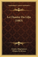 Le Chantre Du Lilja (1883) 1160148414 Book Cover