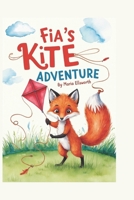 Fia’s Kite Adventure B0DPCHLQS2 Book Cover