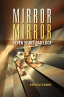 Mirror Mirror Seven Years Bad Luck 1436384591 Book Cover