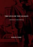 The Lives of The Savages [hc] 1848631138 Book Cover
