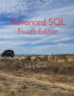 Advanced SQL Fourth Edition B0CN17T11G Book Cover