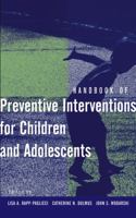 Handbook of Preventive Interventions for Children and Adolescents 047127433X Book Cover