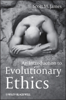 An Introduction To Evolutionary Ethics 1405193964 Book Cover