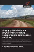 Poglady rolników na prywatyzacje uslug rozszerzenia dzialalnosci rolniczej (Polish Edition) 6208860903 Book Cover