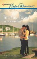 In This Town 0373718063 Book Cover