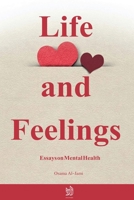 Life and Feelings: Essays on Mental Health B0G1KLBYCG Book Cover