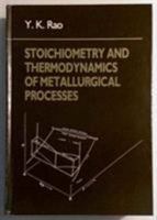 Stoichiometry and Thermodynamics of Metallurgical Processes 0521258561 Book Cover