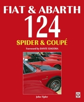 Fiat  Abarth 124 Spider  Coupe: Revised Paperback Edition 1845849973 Book Cover