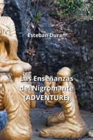 Las Enseñanzas del Nigromante (ADVENTURE) B0CS6Y8T5Q Book Cover